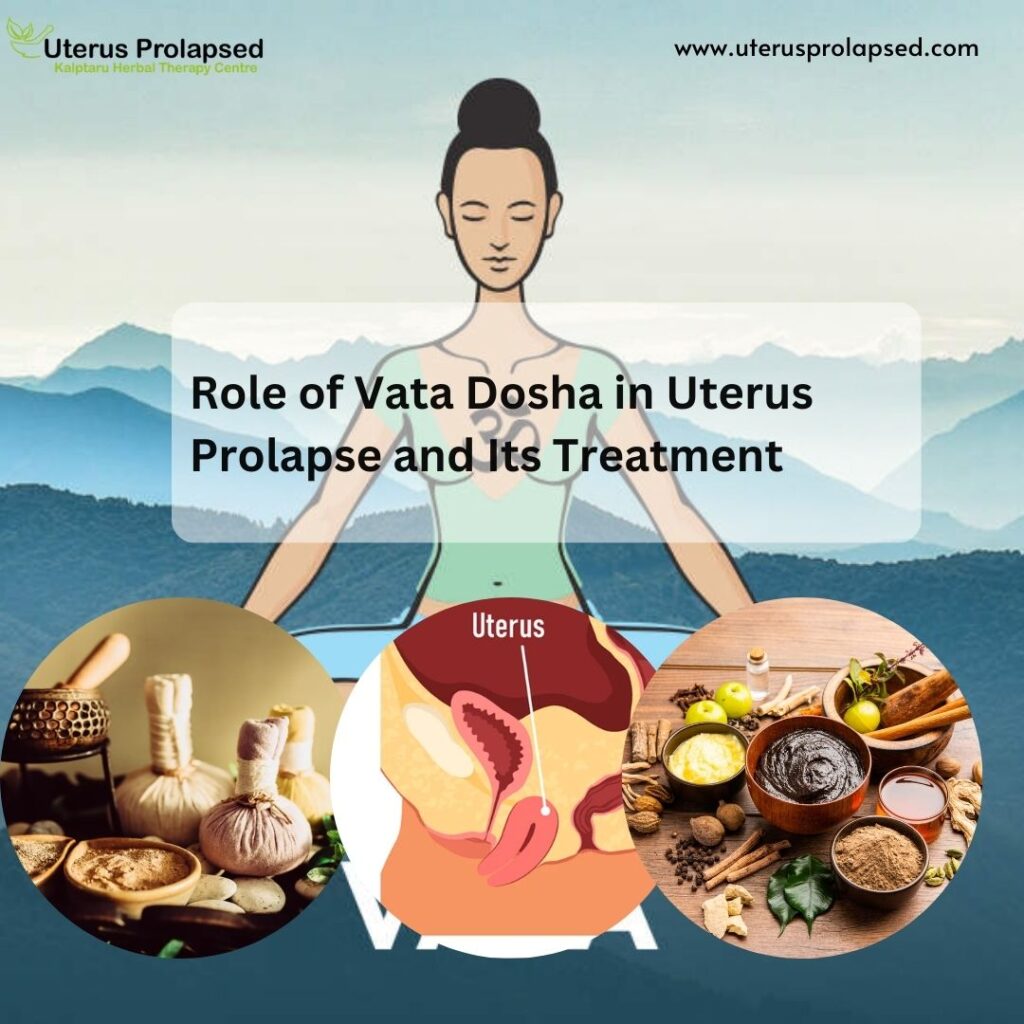 Role of Vata Dosha in Uterus Prolapse and Its Treatment